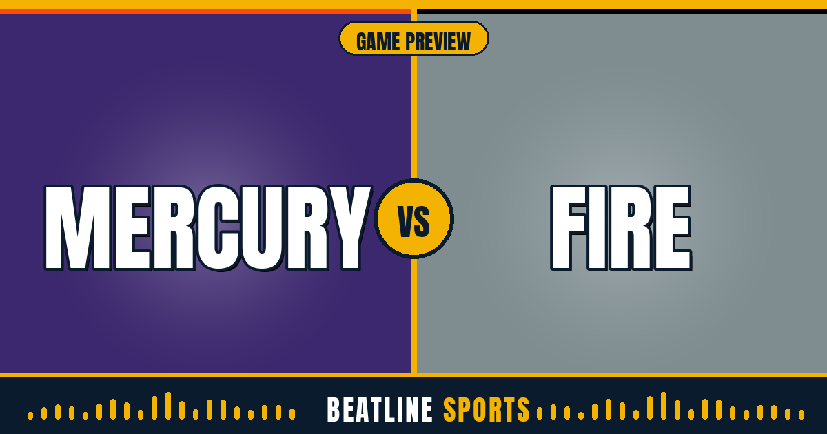 Mercury vs Fire — Beatline Sports preview