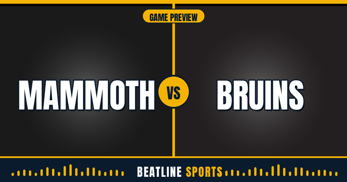 Mammoth vs Bruins — Beatline Sports preview